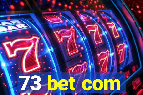 73 bet com